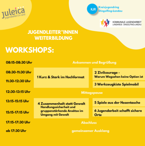 Das Bild zeigt eine Übersicht der Workshops, die im Rahmen der Jugendleiterweiterbildung angeboten werden. Es finden folgende Workshops statt: Kurz& Stark im Hochformat, Zivilcourage, Warum wegsehen keine Option ist, Werkzeugkiste Spielmobil, Zusammenhalt statt Gewalt - Handlungssicherheit und gruppenstärkenden Ansätze im Umgang mit Gewalt, Spiele aus der Hosentasche, Jugendarbeit schafft sichere Orte